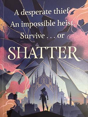 Until We Shatter by Kate Dylan