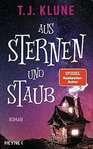 Aus Sternen und Staub by TJ Klune