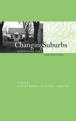 Changing Suburbs: Foundation, Form and Function by 