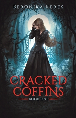 Cracked Coffins by Beronika Keres