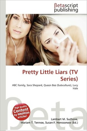Pretty Little Liars by Lambert M. Surhone