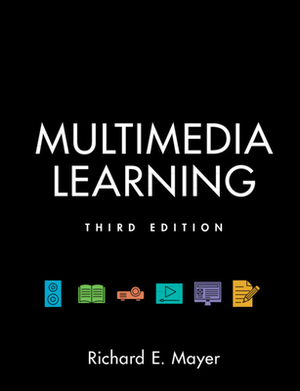 Multimedia Learning by Richard Mayer