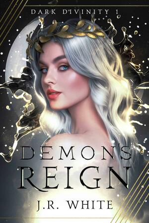 Demon's Reign by J.R. White