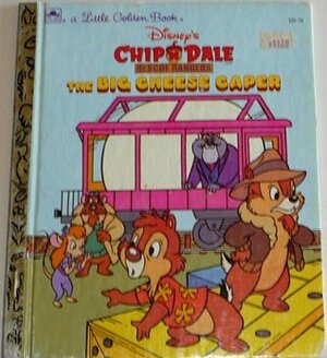 Disney's Chip 'n Dale Rescue Rangers: The Big Cheese Caper by Deborah Kovacs