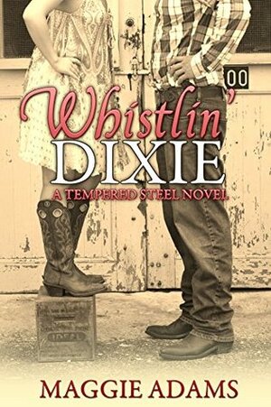 Whistlin' Dixie by Maggie Adams