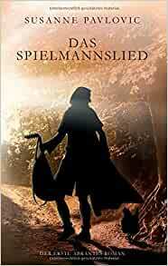 Das Spielmannslied by Susanne Pavlovic