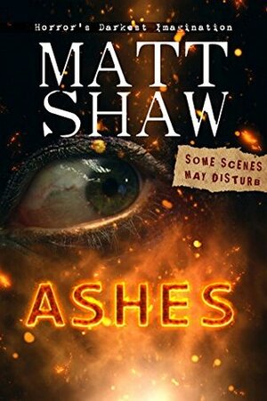 Ashes by Matt Shaw