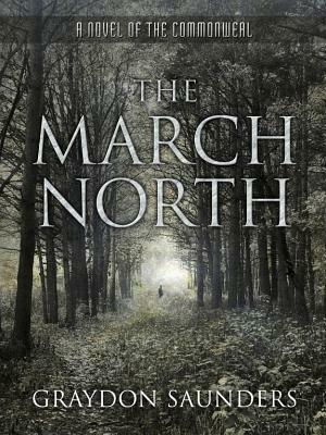 The March North by Graydon Saunders