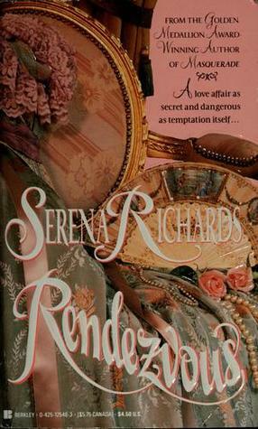 Rendezvous by Serena Richards, Susan Carroll