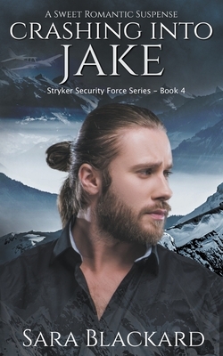 Crashing Into Jake by Sara Blackard