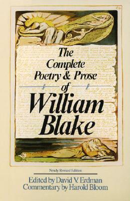 The Complete Poetry and Prose by Harold Bloom, David V. Erdman, William Blake