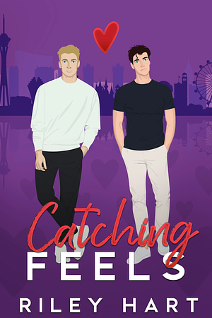 Catching Feels by Riley Hart