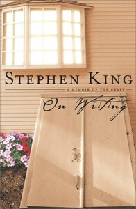 On Writing: A Memoir of the Craft by Stephen King