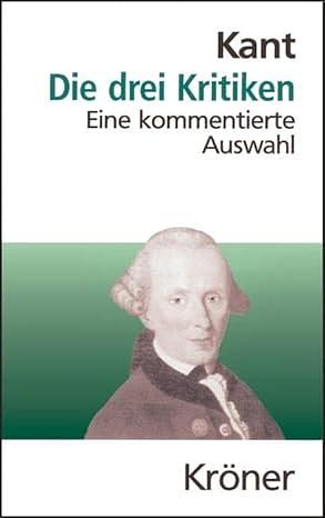 Die drei Kritiken in ihrem Zusammenhang mit dem Gesamtwerk by Immanuel Kant