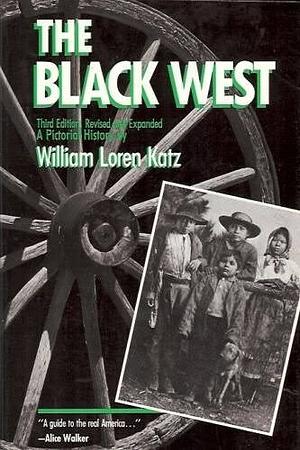 The Black West by William Loren Katz