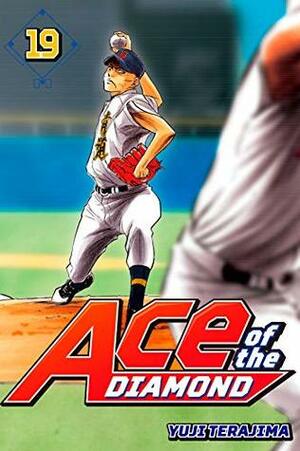 Ace of the Diamond, Volume 19 by Yuji Terajima