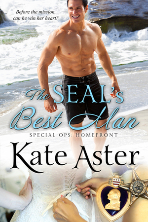 The SEAL's Best Man by Kate Aster