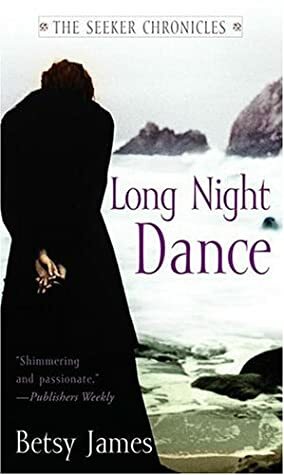 Long Night Dance by Betsy James