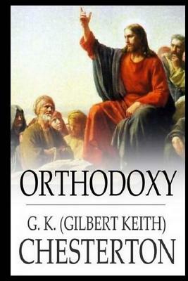 Orthodoxy by G.K. Chesterton