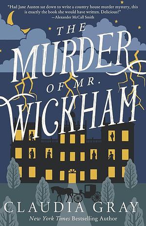 The Murder of Mister Wickham by Claudia Gray