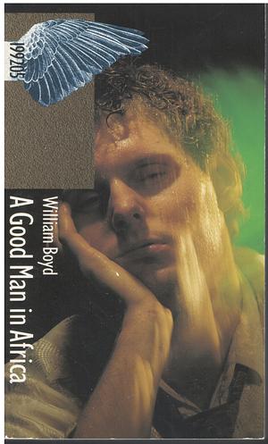 A Good Man in Africa by William Boyd