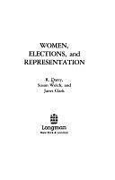 Women, Elections, and Representation by Janet Clark, Robert Darcy, Susan Welch