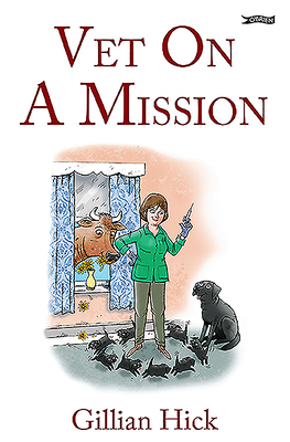 Vet on a Mission by Gillian Hick