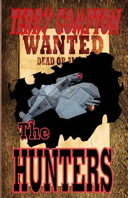 Wanted The Hunters by Terry Compton