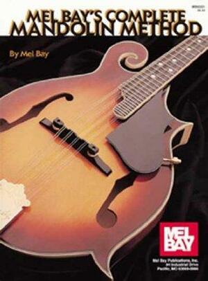 Complete Mandolin Method by Mel Bay