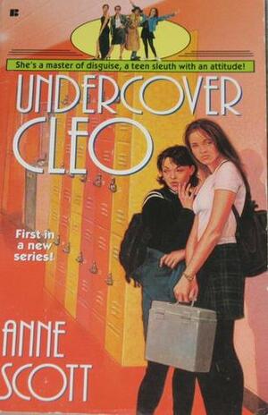 Undercover Cleo by Anne Scott