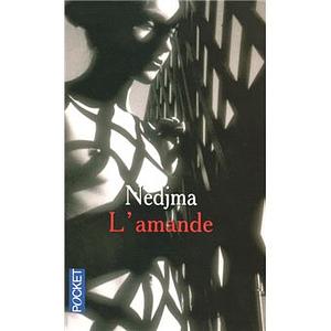 L'amande: récit intime by Nedjma