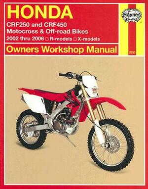 Honda Crf250 and Crf450 Motocross & Off-Road Bikes: 2002 Thru 2006 R-Models, X-Models by Ken Freund