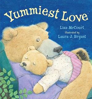 The Yummiest Love by Lisa McCourt