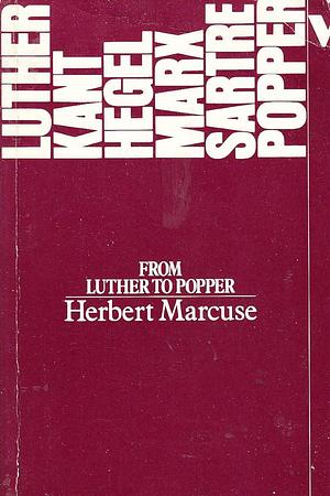 From Luther to Popper by Herbert Marcuse