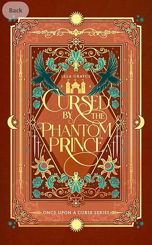 Cursed by the Phantom Prince : An Arthur and Guinevere Retelling by Lela Grayce