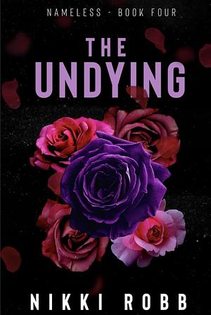 The Undying by Nikki Robb