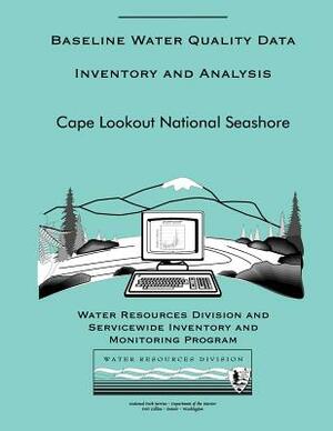Cape Lookout National Seashore: Baseline Water Quality Data Inventory and Analysis by National Park Service
