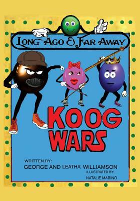 Koog Wars by Leatha Williamson, George Williamson