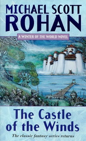 The Castle of the Winds by Michael Scott Rohan