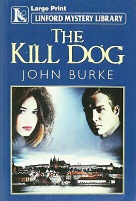 The Kill Dog by John Burke