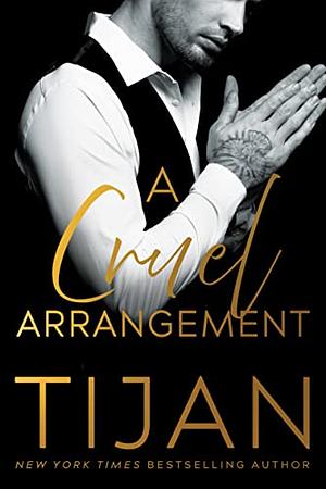 A Cruel Arrangement (Kings of New York) by Tijan