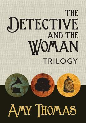 The Detective and The Woman Trilogy by Amy Thomas