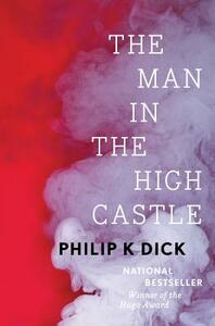 The Man in the High Castle by Philip K. Dick