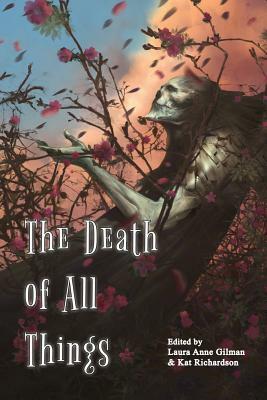 The Death of All Things by Aliette de Bodard, Juliet E. McKenna, Stephen Blackmoore