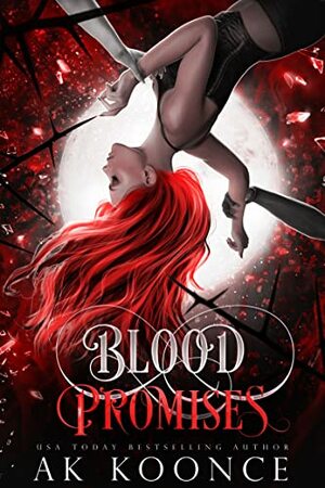 Blood Promises: A Vampire Romance Series by A.K. Koonce