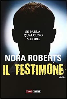 Il testimone by Nora Roberts