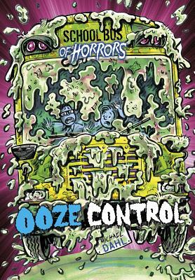 Ooze Control: A 4D Book by Michael Dahl