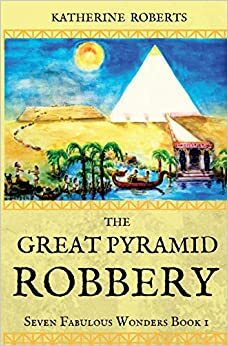 Prădarea marii piramide by Katherine Roberts