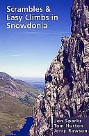 Scrambles and Easy Climbs in Snowdonia by Tom Hutton, Jerry Rawson, Jon Sparks