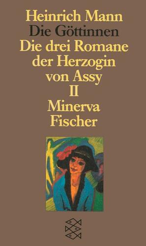 Die drei Romane der Herzogin von Assy. Minerva by Heinrich Mann